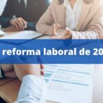 la reforma laboral de 2022