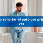 solicitar el paro por primera vez